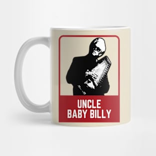 Uncle baby billy Mug